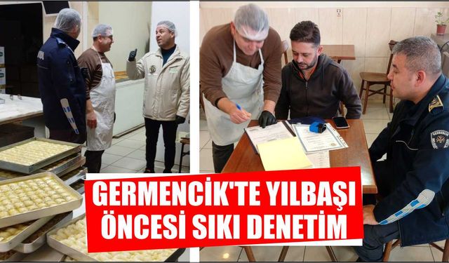 Germencik Belediyesi'nden yılbaşı öncesi sıkı denetim