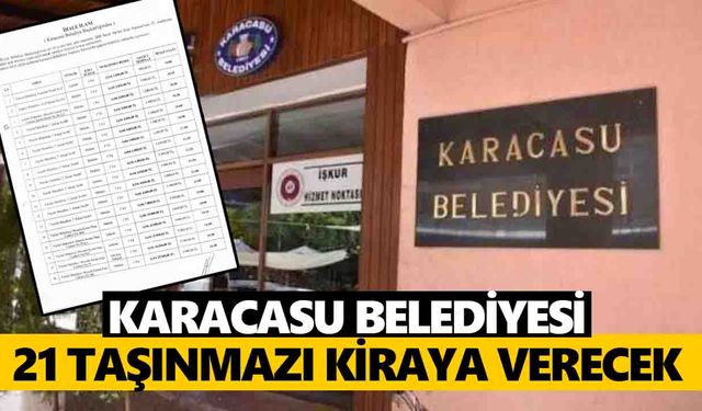 Karacasu Belediyesi 21 taşınmazı kiraya verecek