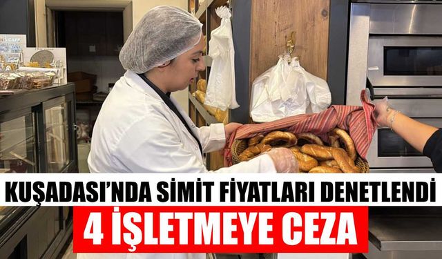 Kuşadası’nda simit denetimi