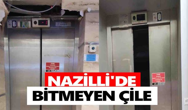 Nazilli'de bitmeyen çile! Asansörler yine bozuldu