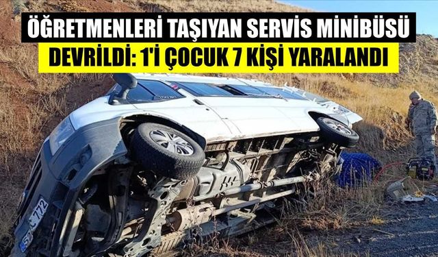 Öğretmenleri taşıyan servis minibüsü devrildi: 1'i çocuk 7 kişi yaralandı