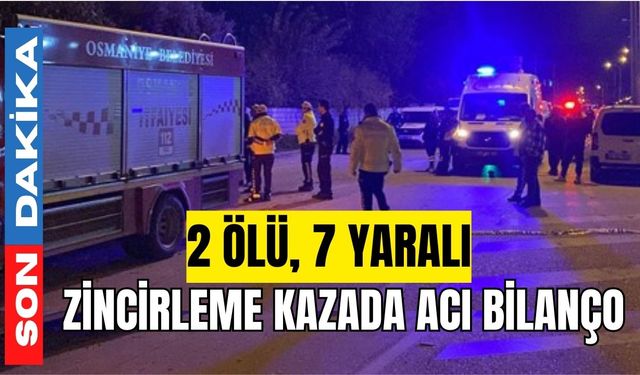 Zincirleme kazada acı bilanço: 2 ölü, 7 yaralı