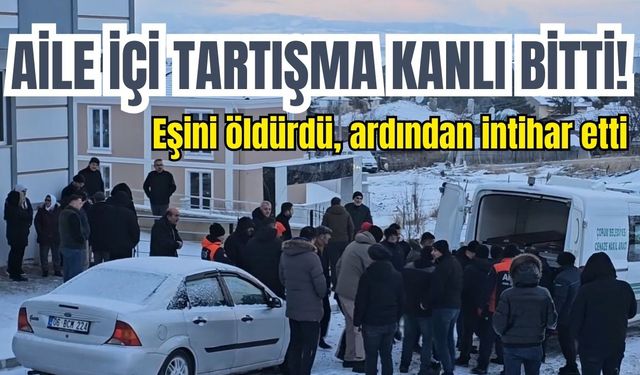 Aile içi tartışma kanlı bitti!