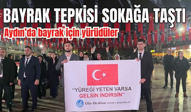 Aydın Ülkü Ocakları’ndan Türk bayrağıyla yürüyüş