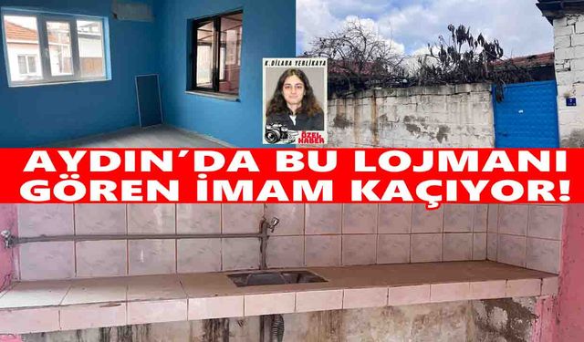 Aydın’da bu lojmanı gören imam kaçıyor!