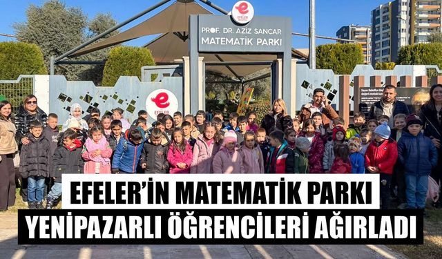 Efeler’in Matematik Parkı, Yenipazarlı öğrencileri ağırladı