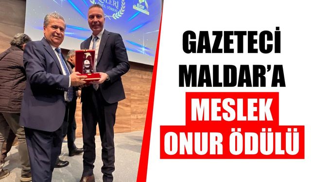 Gazeteci Maldar’a Meslek Onur Ödülü