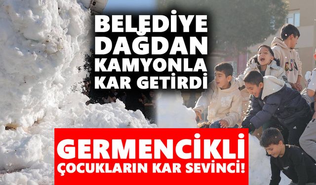 Germencikli çocukların kar sevinci! Belediye dağdan kamyonla kar getirdi