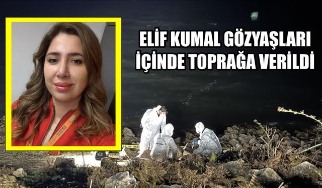 Gölette ölü bulunan Elif Kumal'ın cenazesi Bandırma'da defnedildi