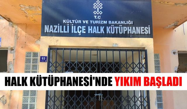 Nazilli'nin simge yapısı tarihe karışıyor