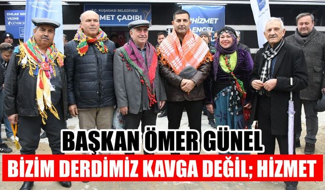 Kuşadası Belediyesi’nin dört birimi ‘Yörük Hizmet Çadırı’nda mesai yapacak