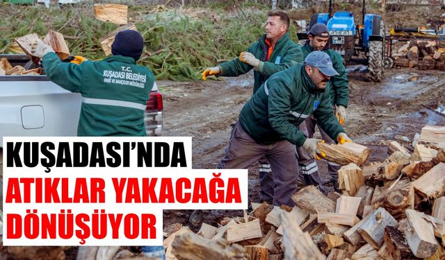 Kuşadası’nda atıklar yakacağa dönüşüyor