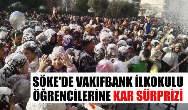 Söke'de Vakıfbank İlkokulu öğrencilerine kar sürprizi