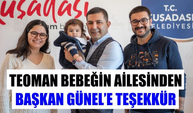 Teoman bebeğin ailesinden Başkan Günel’e teşekkür