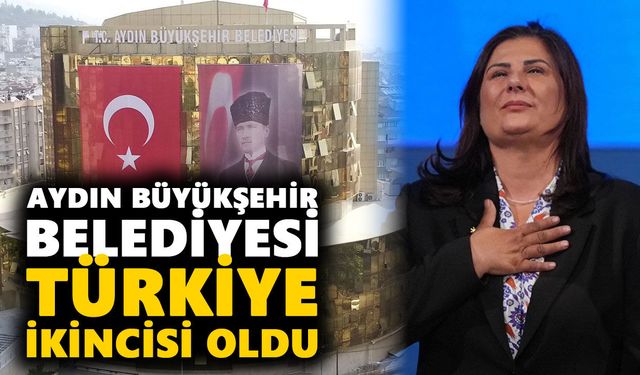 Aydın Büyükşehir Belediyesi Türkiye ikincisi oldu