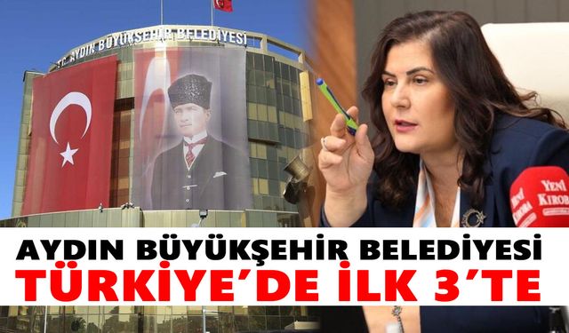 Aydın Büyükşehir Belediyesi Türkiye’de ilk 3’te