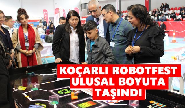 Koçarlı Robotfest ulusal boyuta taşındı