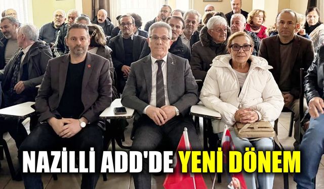 Nazilli ADD'de yeni yönetim görev başında