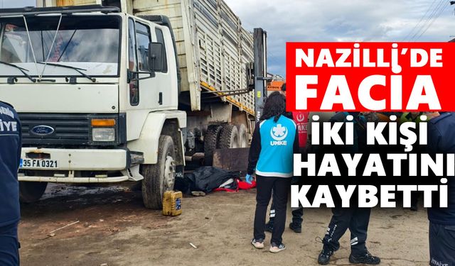 Nazilli’de facia : İki kişi hayatını kaybetti