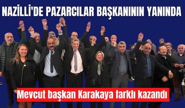 Nazilli'de pazarcılar başkanının yanında