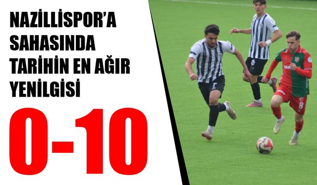 Nazillispor'a ağır darbe: Karşıyaka gol oldu yağdı