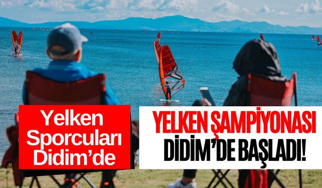 Yelken Sporcuları Didim’de şampiyona için bir araya geldi