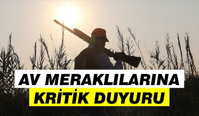 Av meraklılarına kritik duyuru: Türkiye'de sezon kapandı