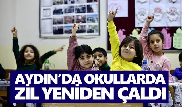 Aydın’da okullarda zil yeniden çaldı: 188 bin öğrenci ders başı yaptı