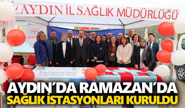 Aydın’da Ramazan’da sağlık istasyonları kuruldu
