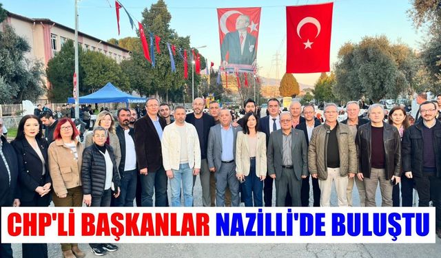 CHP'li başkanlar Nazilli'de buluştu: Vatandaşla birlikte iftar yaptılar