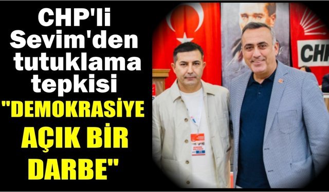 CHP’li Sevim’den Günel’in tutuklanmasına tepki