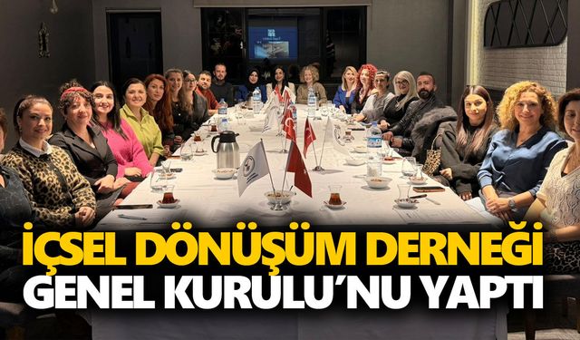 İçsel Dönüşüm Derneği Genel Kurulu’nu yaptı