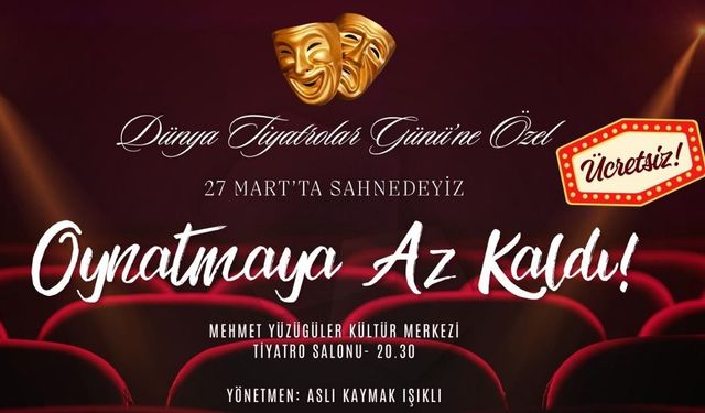 Nazilli’de Dünya Tiyatrolar Günü’nde özel gösterim