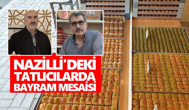 Nazilli'deki tatlıcılarda bayram mesaisi