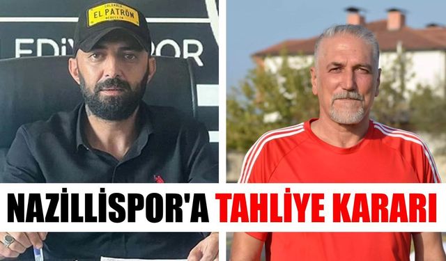 Nazillispor Başkanı Kaya ve antrenör Sönmez tahliye oldu
