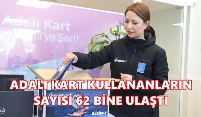 Adalı Kart kullananların sayısı 62 bine ulaştı