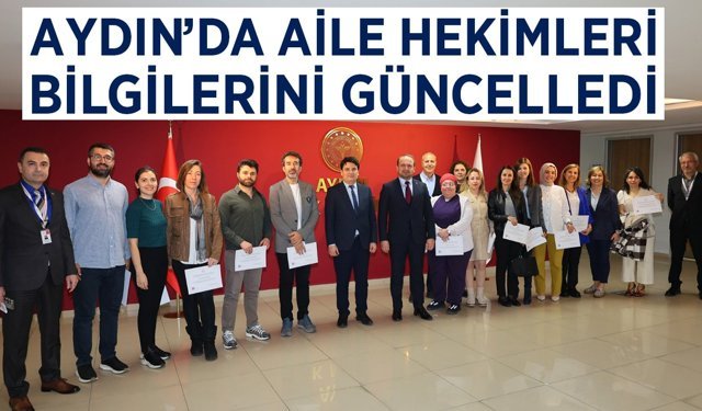 Aydın'da aile hekimleri bilgilerini güncelledi