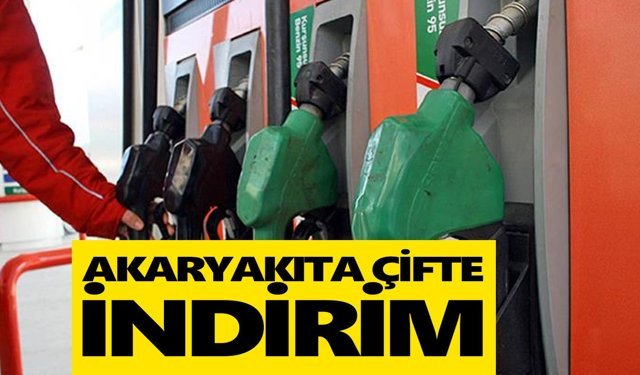 Akaryakıta çifte indirim