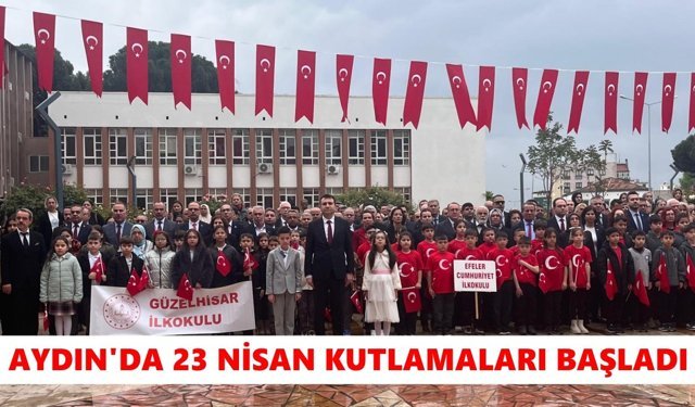 Aydın’da 23 Nisan kutlamaları başladı
