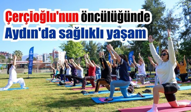 Aydın’da yoga ile sağlıklı yaşam farkındalığı