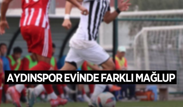 Aydınspor evinde farklı mağlup