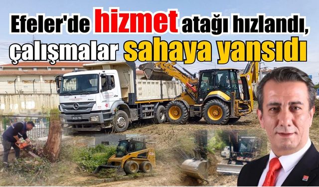 Başkan Anıl Yetişkin’den Efeler’in dört bir yanında yoğun mesai