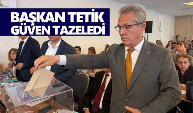 Başkan Tetik güven tazeledi
