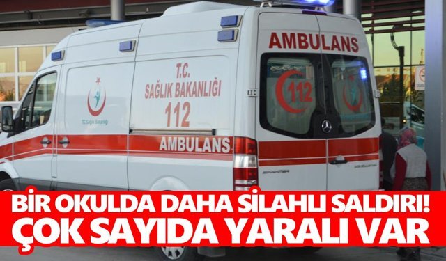 Bir okulda daha silahlı saldırı! Çok sayıda yaralı var