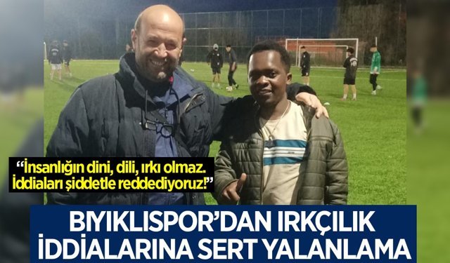 Bıyıklıspor'dan ırkçılık iddialarına sert yalanlama!