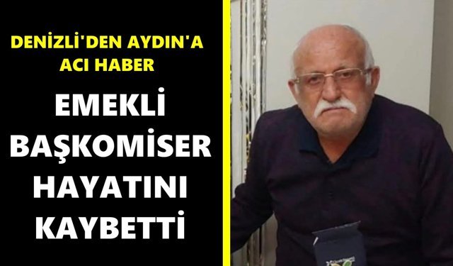 Denizli'den Aydın'a acı haber