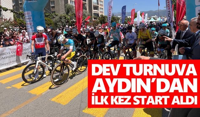 Dev turnuva Aydın’dan ilk kez start aldı