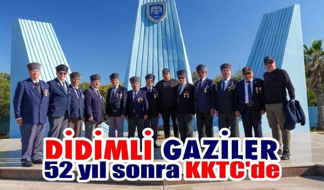 Didimli gaziler yıllar sonra aynı topraklarda