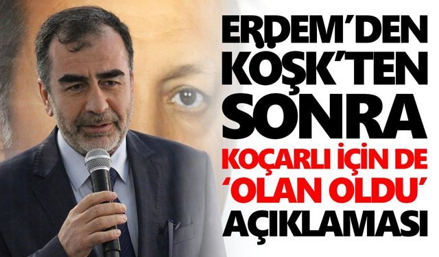 AK Parti’li Erdem’den ikinci ‘olan oldu’ açıklaması
