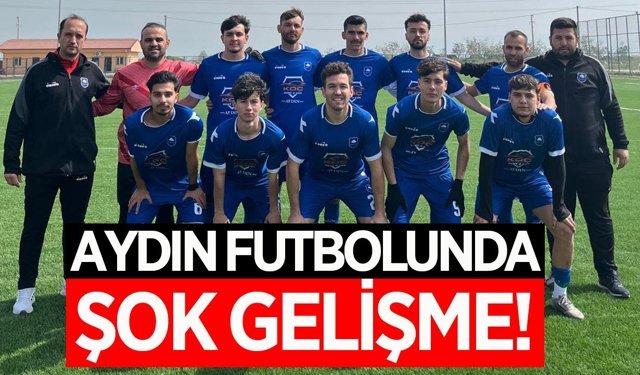 Aydın futbolunda şok gelişme! Süper Amatör Lig ekibinden veda açıklaması!